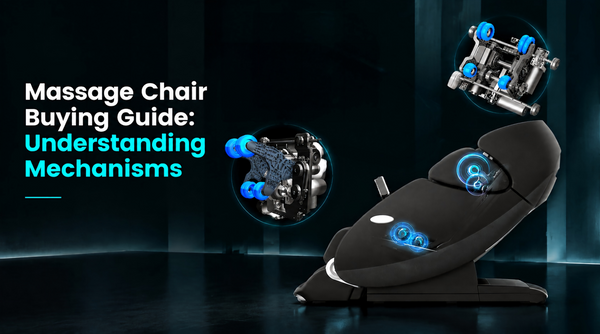 Massage Chair Buying Guide: Understanding Mechanisms